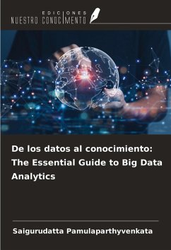 Cover De los datos al conocimiento: The Essential Guide to Big Data Analytics