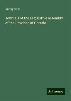 Journals of the Legislative Assembly of the Province of Ontario - Anonymous