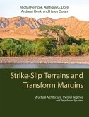 Strike-Slip Terrains and Transform Margins Strike-Slip Terrains and Transform Margins