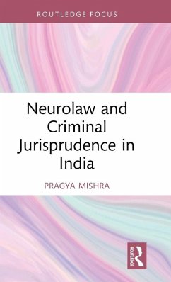 Cover Neurolaw and Criminal Jurisprudence in India