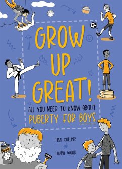 Cover Grow Up Great!: All You Need to Know About Puberty for Boys