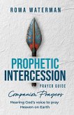 Prophetic Intercession Prayer Guide Prophetic Intercession Prayer Guide