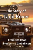 The Story of Land Rover The Story of Land Rover