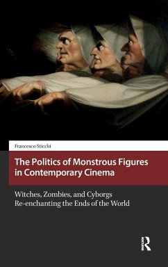 Cover The Politics of Monstrous Figures in Contemporary Cinema