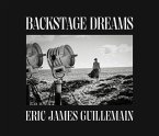 Eric James Guillemain: Backstage Dreams Eric James Guillemain: Backstage Dreams