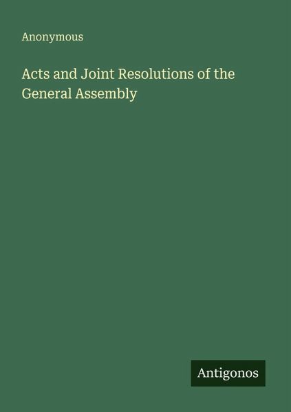 Acts and Joint Resolutions of the General Assembly