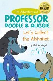 The Adventures of Professor Poodle and Auggie The Adventures of Professor Poodle and Auggie
