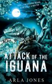 Attack of The Iguana Attack of The Iguana