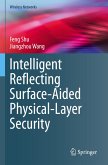 Intelligent Reflecting Surface-Aided Physical-Layer Security Intelligent Reflecting Surface-Aided Physical-Layer Security