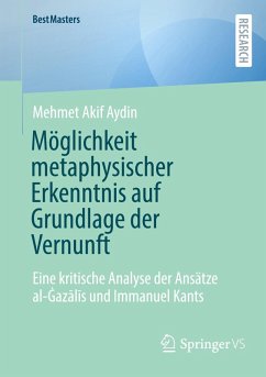 Möglichkeit metaphysischer Erkenntnis auf Grundlage der Vernunft - Aydin, Mehmet Akif