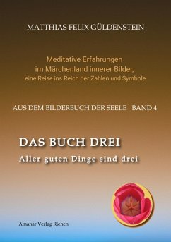 Cover DAS BUCH DREI; Dreiteilung allgemein; Seelenmodelle der Psychologie, Grimm-Märchen von der Kristallkugel; Tierkreiszeichen Krebs und Steinbock; (eBook, ePUB)