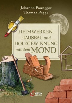 Cover Heimwerken, Hausbau und Holzgewinnung mit dem Mond (eBook, ePUB)