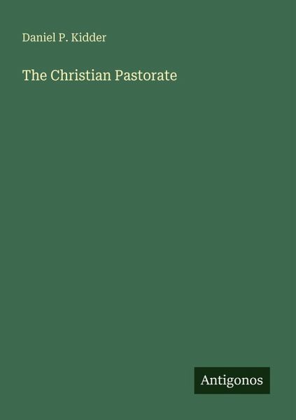 The Christian Pastorate The Christian Pastorate