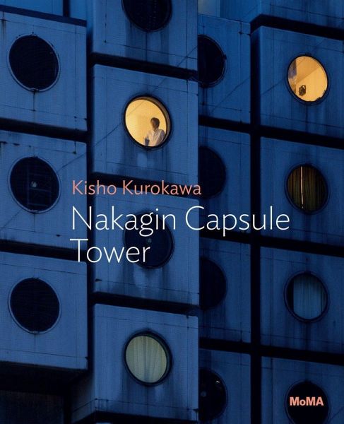 Kisho Kurokawa: Nakagin Capsule Tower Kisho Kurokawa: Nakagin Capsule Tower
