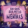 Do que são feitas as meninas - Bild 1
