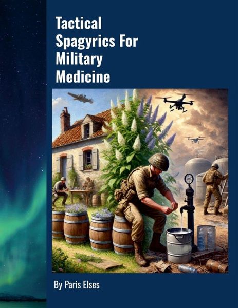 Tactical Spagyrics For Military Medicine Tactical Spagyrics For Military Medicine