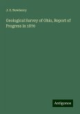 Geological Survey of Ohio, Report of Progress in 1870