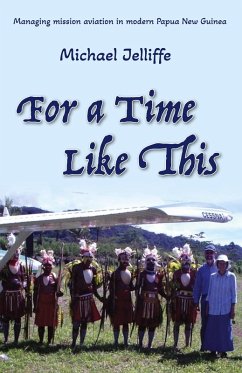 For a Time Like This - Jelliffe, Michael A