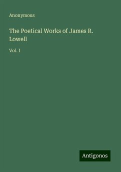 The Poetical Works of James R. Lowell - Anonymous