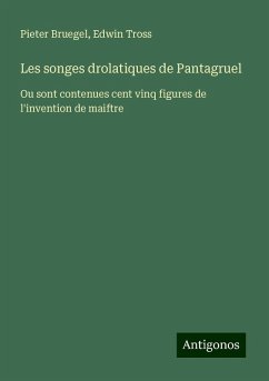 Les songes drolatiques de Pantagruel - Bruegel, Pieter; Tross, Edwin