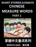 Chinese Measure Words (Part 1)- Learn Chinese Language and Culture by Reading Stories Made of Chinese Liangci Quantifiers, Simple & Easy Mandarin Chinese Lessons for Beginners Chinese Measure Words (Part 1)- Learn Chinese Language and Culture by Reading Stories Made of Chinese Liangci Quantifiers, Simple & Easy Mandarin Chinese Lessons for Beginners