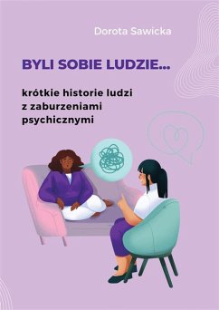 Cover Byli sobie ludzie... krótkie historie ludzi z zaburzeniami psychicznymi (eBook, ePUB)