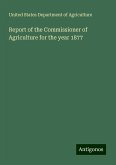 Report of the Commissioner of Agriculture for the year 1877