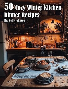 Cover 50 Cozy Winter Kitchen Dinner Recipes