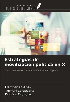 Estrategias de movilización política en X - Apev, Hembanen; Gbasha, Terhemba; Tughgba, Doofan