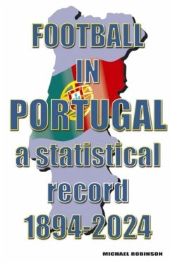 Football in Portugal 1894-2024 - Robinson, Michael