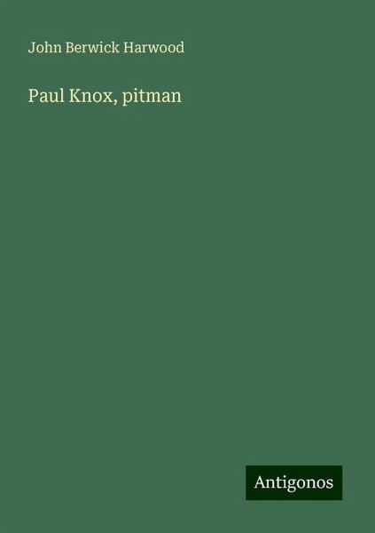 Paul Knox, pitman Paul Knox, pitman