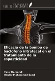 Eficacia de la bomba de baclofeno intratecal en el tratamiento de la espasticidad Eficacia de la bomba de baclofeno intratecal en el tratamiento de la espasticidad