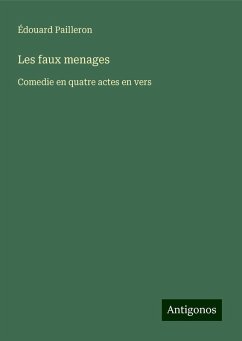 Les faux menages - Pailleron, Édouard