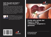 Guida alla salute del fegato e della cistifellea: Diagnosi e gestione