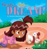Ready . . . Set . . . Dream! Ready . . . Set . . . Dream!