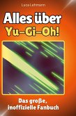 Alles über<br> Yu-Gi-Oh! Alles über<br> Yu-Gi-Oh!