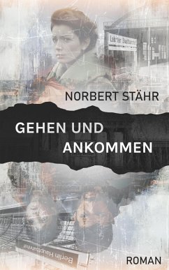 GEHEN UND ANKOMMEN (eBook, ePUB) - Stähr, Norbert