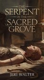 The Serpent in the Sacred Grove (eBook, ePUB)