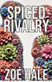 Spiced Rivalry Spiced Rivalry