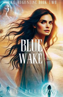 Blue Wake - Bullock, M. L.