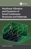 Nonlinear Vibration and Dynamics of Smart Continuous Structures and Materials Nonlinear Vibration and Dynamics of Smart Continuous Structures and Materials