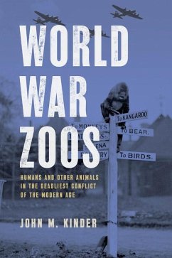 World War Zoos - Kinder, John M