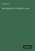 The Experience of Thomas H. Jones