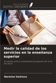 Medir la calidad de los servicios en la enseñanza superior Medir la calidad de los servicios en la enseñanza superior