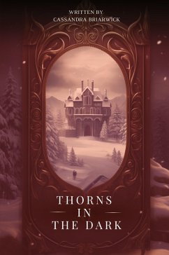 Thorns in the Dark - Briarwick, Cassandra