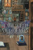 Farewell Mediocrity Farewell Mediocrity