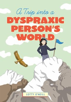 Cover A Trip into a Dyspraxic Person's World
