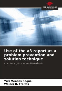 Use of the a3 report as a problem prevention and solution technique - Mendes Roque, Yuri;R. Freitas, Welder