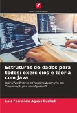 Estruturas de dados para todos: exercícios e teoria com Java