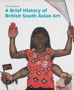 A Brief History of British South Asian Art A Brief History of British South Asian Art